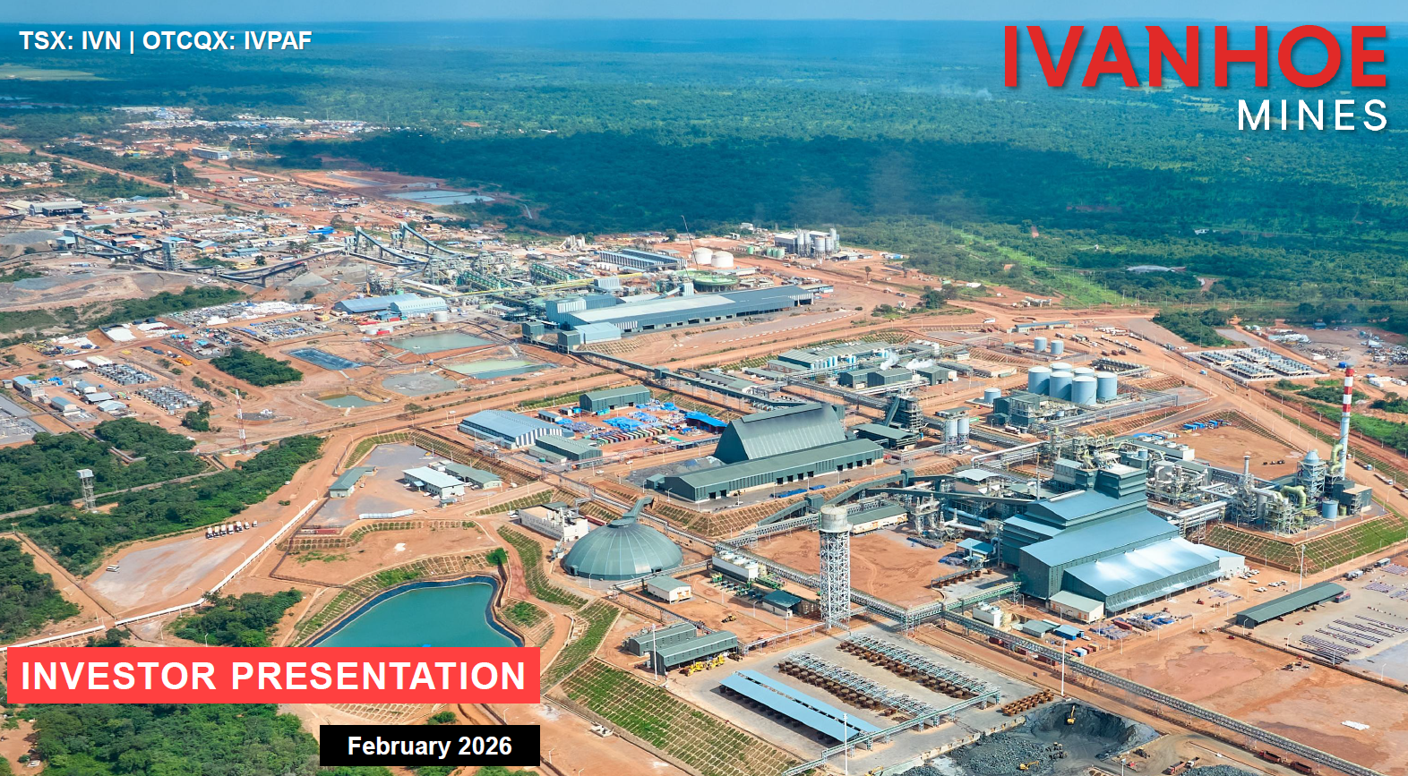 Ivanhoe Mines, Investor Presentation, February 2026