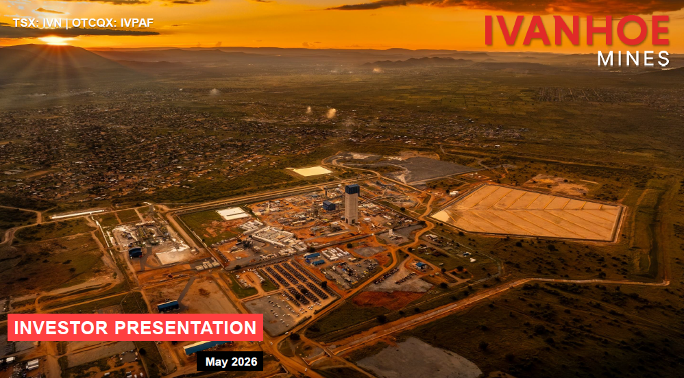 Ivanhoe Mines, Investor Presentation, May 2026